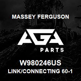 W980246US Massey Ferguson LINK/CONNECTING 60-1 | AGA Parts