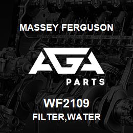 WF2109 Massey Ferguson FILTER,WATER | AGA Parts