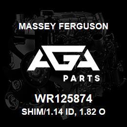 WR125874 Massey Ferguson SHIM/1.14 ID, 1.82 OD, 0 | AGA Parts