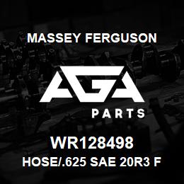 WR128498 Massey Ferguson HOSE/.625 SAE 20R3 FORME | AGA Parts