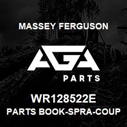 WR128522E Massey Ferguson PARTS BOOK-SPRA-COUPE 46 | AGA Parts