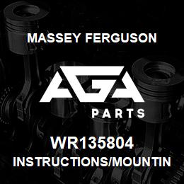 WR135804 Massey Ferguson INSTRUCTIONS/MOUNTING | AGA Parts