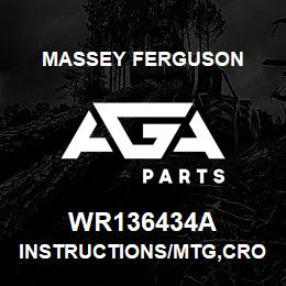 WR136434A Massey Ferguson INSTRUCTIONS/MTG,CROP | AGA Parts