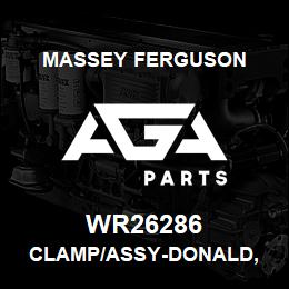 WR26286 Massey Ferguson CLAMP/ASSY-DONALD, | AGA Parts