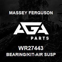 WR27443 Massey Ferguson BEARING/KIT-AIR SUSP & | AGA Parts