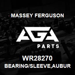 WR28270 Massey Ferguson BEARING/SLEEVE,AUBURN | AGA Parts