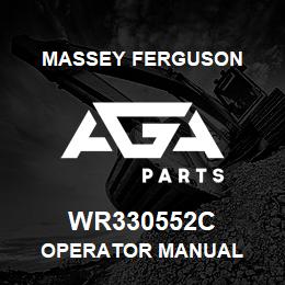 WR330552C Massey Ferguson OPERATOR MANUAL | AGA Parts