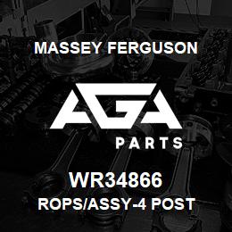 WR34866 Massey Ferguson ROPS/ASSY-4 POST | AGA Parts