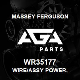 WR35177 Massey Ferguson WIRE/ASSY POWER, | AGA Parts