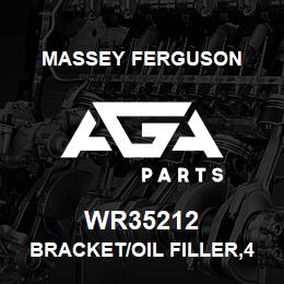 WR35212 Massey Ferguson BRACKET/OIL FILLER,4300 | AGA Parts