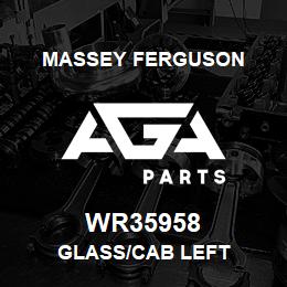 WR35958 Massey Ferguson GLASS/CAB LEFT | AGA Parts