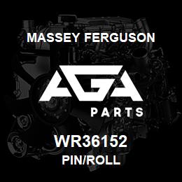 WR36152 Massey Ferguson PIN/ROLL | AGA Parts