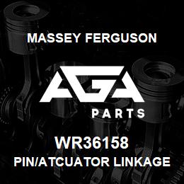 WR36158 Massey Ferguson PIN/ATCUATOR LINKAGE | AGA Parts