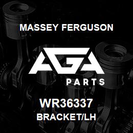 WR36337 Massey Ferguson BRACKET/LH | AGA Parts