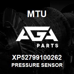 XP52799100262 MTU PRESSURE SENSOR | AGA Parts