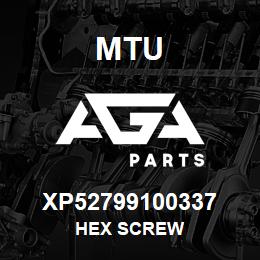 XP52799100337 MTU HEX SCREW | AGA Parts