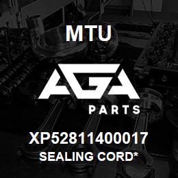 XP52811400017 MTU Sealing Cord* | AGA Parts