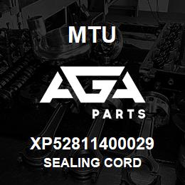 XP52811400029 MTU Sealing Cord | AGA Parts