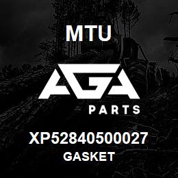 XP52840500027 MTU GASKET | AGA Parts