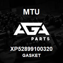 XP52899100320 MTU GASKET | AGA Parts