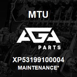 XP53199100004 MTU Maintenance* | AGA Parts