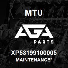 XP53199100005 MTU Maintenance* | AGA Parts