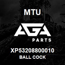 XP53208800010 MTU BALL COCK | AGA Parts