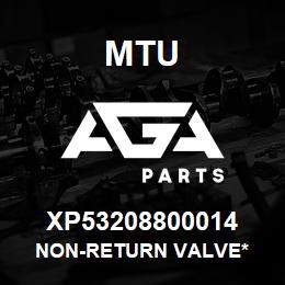 XP53208800014 MTU Non-Return Valve* | AGA Parts