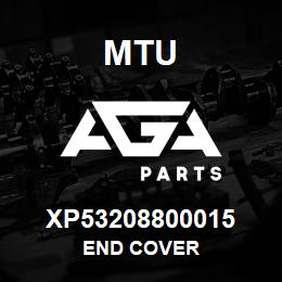 XP53208800015 MTU END COVER | AGA Parts