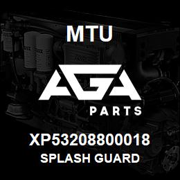 XP53208800018 MTU SPLASH GUARD | AGA Parts