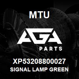 XP53208800027 MTU SIGNAL LAMP GREEN | AGA Parts