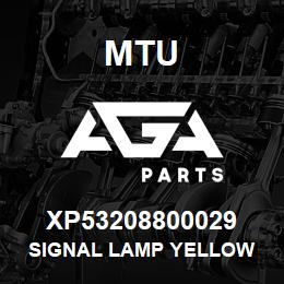 XP53208800029 MTU SIGNAL LAMP YELLOW | AGA Parts