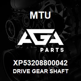 XP53208800042 MTU DRIVE GEAR SHAFT | AGA Parts