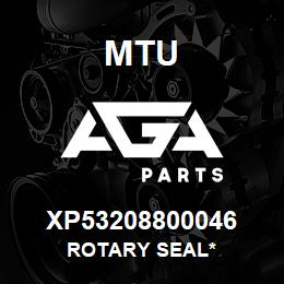 XP53208800046 MTU Rotary Seal* | AGA Parts