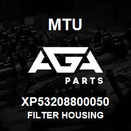 XP53208800050 MTU Filter Housing | AGA Parts