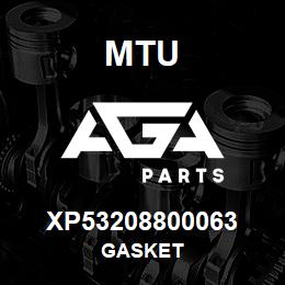 XP53208800063 MTU GASKET | AGA Parts