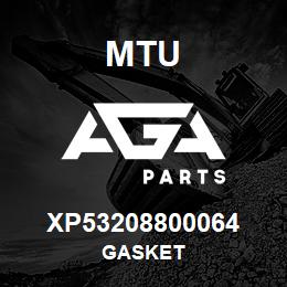 XP53208800064 MTU GASKET | AGA Parts