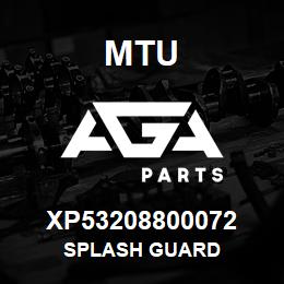 XP53208800072 MTU Splash Guard | AGA Parts