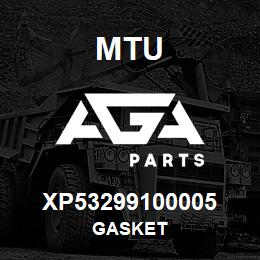 XP53299100005 MTU GASKET | AGA Parts