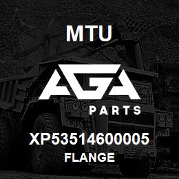 XP53514600005 MTU FLANGE | AGA Parts