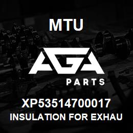 XP53514700017 MTU INSULATION FOR EXHAUST ELBOW | AGA Parts