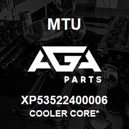 XP53522400006 MTU Cooler Core* | AGA Parts