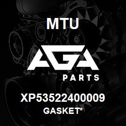 XP53522400009 MTU Gasket* | AGA Parts