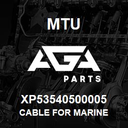 XP53540500005 MTU CABLE FOR MARINE | AGA Parts