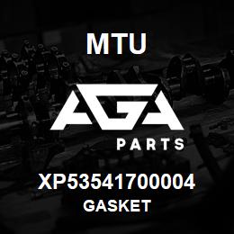 XP53541700004 MTU Gasket | AGA Parts