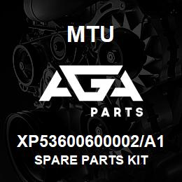 XP53600600002/A1 MTU SPARE PARTS KIT | AGA Parts