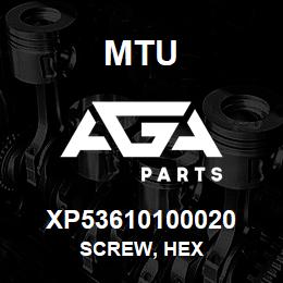 XP53610100020 MTU Screw, Hex | AGA Parts