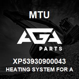 XP53930900043 MTU HEATING SYSTEM FOR ALTERNATOR | AGA Parts