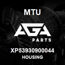 XP53930900044 MTU HOUSING | AGA Parts