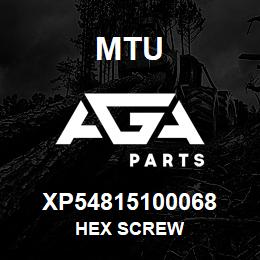 XP54815100068 MTU HEX SCREW | AGA Parts